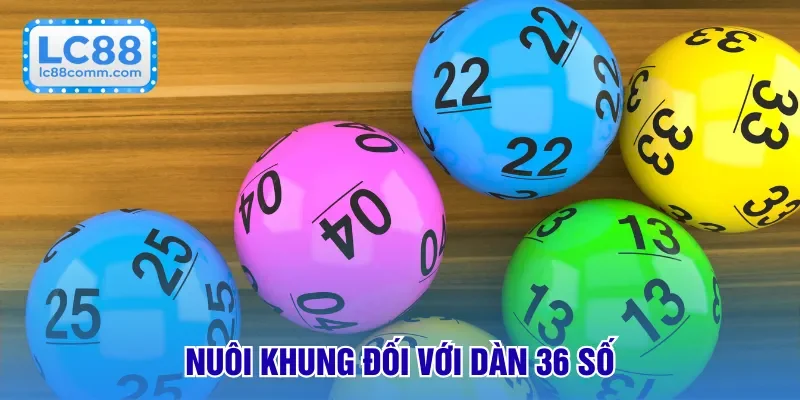 Nuôi khung đối với dàn 36 số